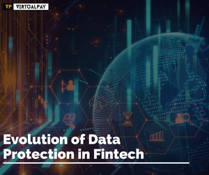 Evolution of Data Protection in Fintech